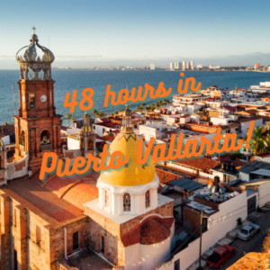 Right as raicilla: 48 hours in Puerto Vallarta
